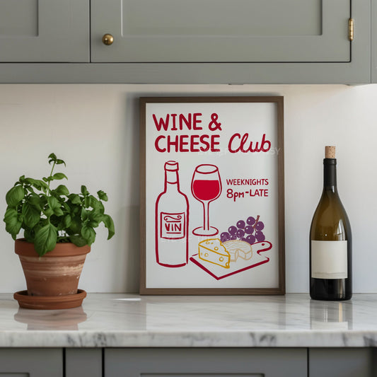 A hand drawn funny quote "Wine & Cheese Club" wall art print of wine and cheese in a modern trendy kitchen
