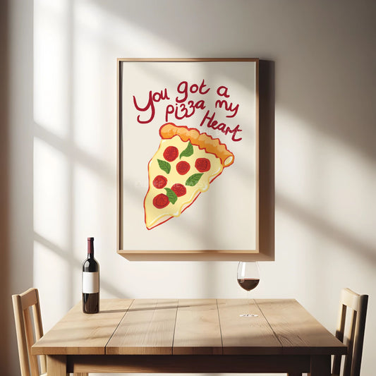 You Got a Pizza My Heart printable, wall art, fun dinner party print with funny pizza quote, great for modern dining room decor