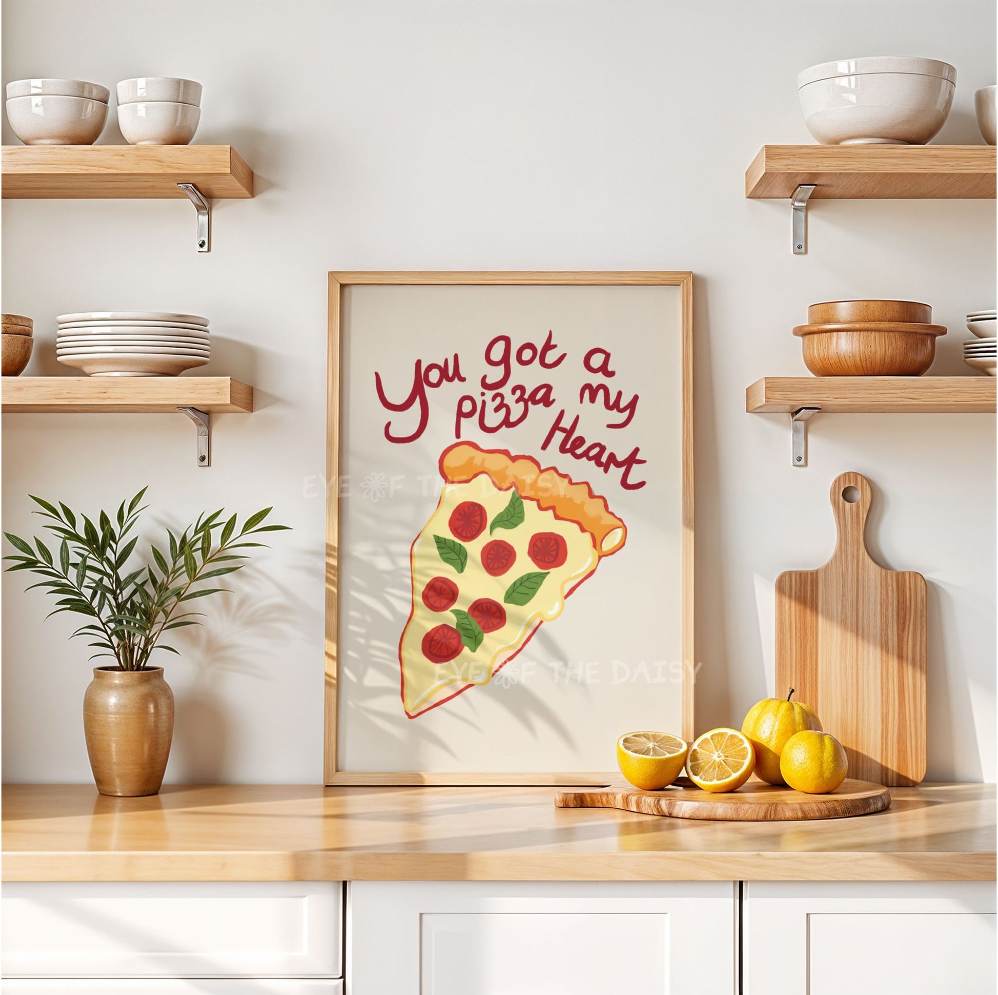 A hand drawn pizza print with a pizza slice and the funny quote "You got a pizza my Heart", great for a fun modern kitchen
